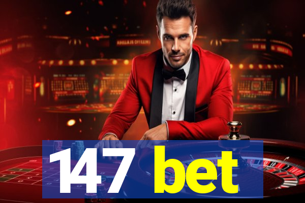 147 bet